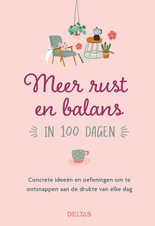 Meer rust en balans in 100 dagen (ISBN 9789044758931)