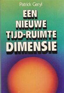 Een nieuwe tijd-ruimte dimensie - Patrick Geryl (ISBN 9789002155130)