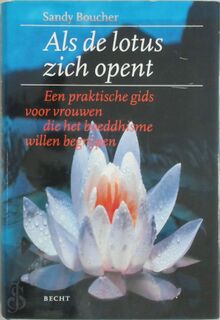 Als de lotus zich opent - S. Boucher (ISBN 9789023009962)