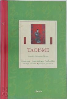 Taoïsme - Jennifer Oldstone-Moore, Christopher Westhorp, Oliver Bolte, Textcase (ISBN 9789057643996)