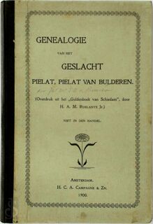 Genealogie van het geslacht Pielat, Pielat van Bulderen - Hendrik Adriaan Marius Roelants