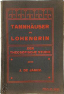 Tannhäuser en Lohengrin - J. de Jager