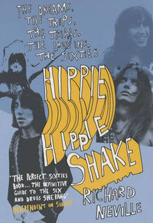Hippie Hippie Shake - Richard Neville (ISBN 9780747523451)