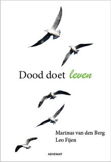 Dood doet leven - Marinus van den Berg, Leo Fijen (ISBN 9789493279261)