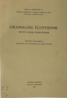Grammaire égyptienne: Moyen Empire Pharaonique - Pierre de Bourguet