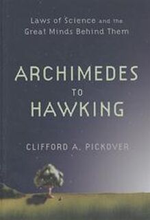 Archimedes to Hawking - Clifford A. Pickover (ISBN 9780195336115)