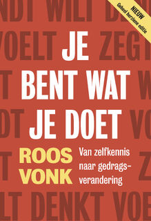 Je bent wat je doet - Roos Vonk (ISBN 9789492493460)