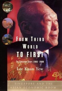 From Third World to First - Lee Kuan Kuan Yew ; Yew Lee (ISBN 9780060197766)