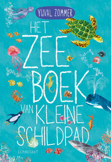 Het Zeeboek van Kleine Schildpad - Yuval Zommer (ISBN 9789047716082)