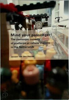 Mind your Passenger! - Jeroen van den Heuvel (ISBN 9789055843152)