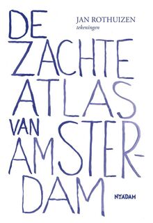 De zachte atlas van Amsterdam - Jan Rothuizen (ISBN 9789046806890)