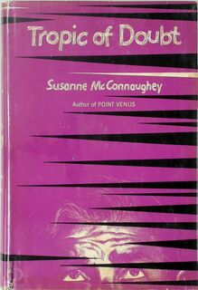 Tropic of Doubt - Susanne McConnaughey