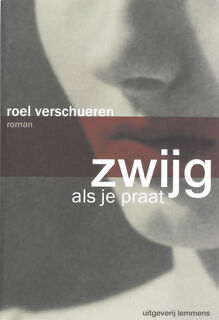 Zwijg als je praat - R. Verschueren (ISBN 9789077490303)
