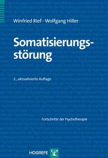 Somatisierungsstörung - Winfried Rief, Wolfgang Hiller (ISBN 9783801721268)