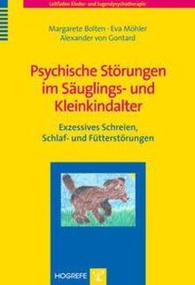 Psychische Störungen im Säuglings- und Kleinkindalter - Margarete Bolten, Eva Möhler, Alexander Von Gontard (ISBN 9783801723736)