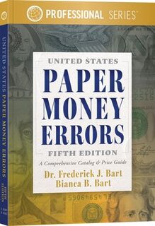 United States Paper Money Errors - Frederick J. Bart (ISBN 9780794853945)