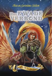 Het kwade verbond - Geronimo Stilton, Thea Stilton (ISBN 9789085923541)