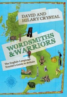 Wordsmiths and Warriors - David Crystal, Hilary Crystal (ISBN 9780198729136)