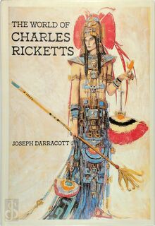 The World of Charles Ricketts - Joseph Darracott (ISBN 9780413396808)
