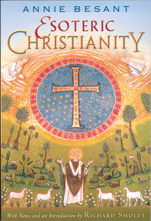 Esoteric Christianity - Annie Besant (ISBN 9780835608497)