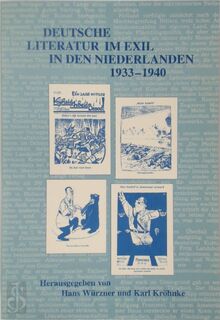 Deutsche literatur im exil in den Niederlanden 1933-1940 - Hans Würzner, Karl Kröhnke (ISBN 9789051836493)