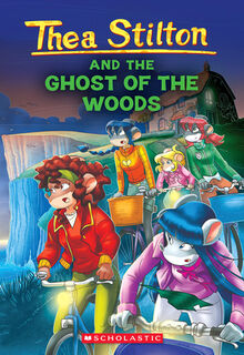 The Ghost of the Woods (Thea Stilton #37) - Thea Stilton (ISBN 9781339027678)