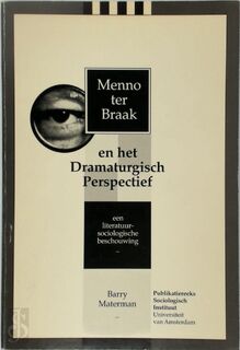 Menno ter Braak en het Dramaturgisch Perspectief - Barry Materman (ISBN 9789070473129)