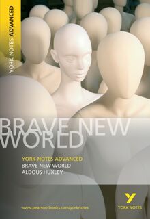 Brave New World: York Notes Advanced - for 2026, 2027 exams - Aldous Huxley (ISBN 9781405801713)
