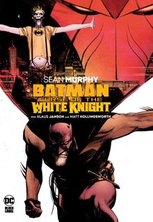 Batman: Curse of the White Knight - Sean Murphy (ISBN 9781779504487)