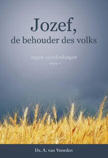 Jozef, de behouder des volks - A. van Voorden (ISBN 9789462789791)