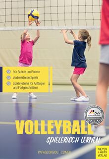Volleyball spielerisch lernen - Athanasios Papageorgiou, Jimmy Czimek (ISBN 9783840377112)