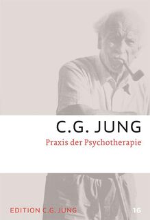 Praxis der Psychotherapie - C. G. Jung (ISBN 9783843601368)