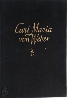 Carl Maria von Weber - Cor van Berkel