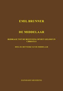 Emil Brunner De Middelaar - E.P. Meijering (ISBN 9789463453769)