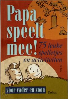 Papa speelt mee ! - E. Avis (ISBN 9789044700299)