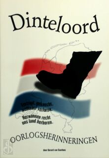 Dinteloord oorlogsherinneringen - G. van Saarloos (ISBN 9789090081502)