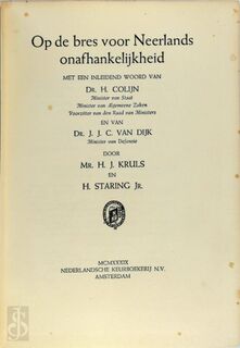 Op de bres voor Neerlands onafhankelijkheid - H.J. Kruls, H. Staring (ISBN 9789085810247)