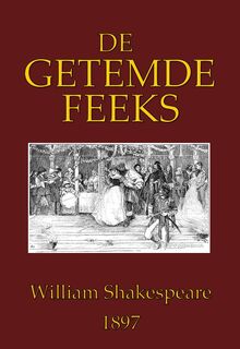 De getemde feeks - William Shakespeare, Bert Voeten