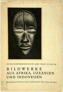 Bildwerke aus Afrika, Ozeanien und Indonesien - Eckart Von Sydow