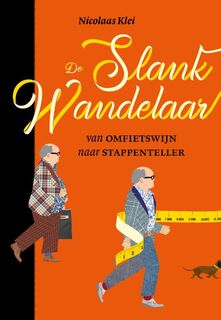 De Slankwandelaar - Nicolaas Klei (ISBN 9789082850826)