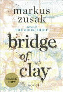 Bridge of Clay - Markus Zusak (ISBN 9780375845598)