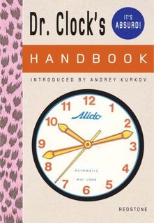 Dr. Clock's Handbook - Mel Gooding, Julian Rothenstein (ISBN 9781870003391)
