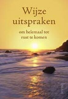 Wijze uitspraken om helemaal tot rust te komen - M. Clair, Amp, W. van den Hoek (ISBN 9789044710694)