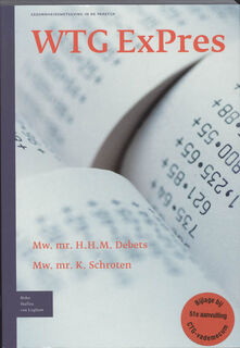 WTG ExPres - H.H.M. Debets, K. Schroten (ISBN 9789031346585)