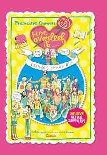 Hoe overleef ik (zonder) groep 8? - Francine Oomen (ISBN 9789045112831)