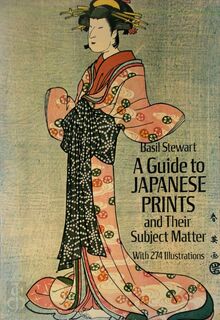 A guide to Japanese prints and their subject matter - Basil Stewart (ISBN 9780486238098)