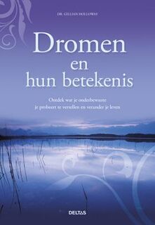 Dromen en hun betekenis - Gillian Holloway (ISBN 9789044733105)