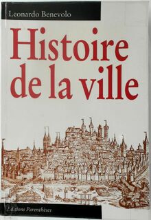 Histoire de la ville - Leonardo Benevolo (ISBN 9782863640432)