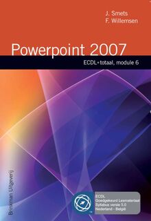 Powerpoint 2007 - J. Smets, F. Willemsen (ISBN 9789057521492)