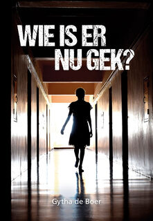 Wie is er nu gek? - Gytha de Boer (ISBN 9789463655590)